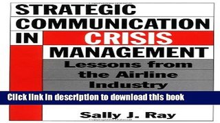 Books Strategic Communication in Crisis Management: Lessons from the Airline Industry Full Online