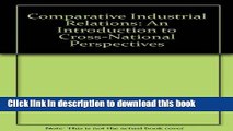 Books Comparative Industrial Relations: An Introduction to Cross-National Perspectives Free Online