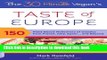 Books The 30-Minute Vegan s Taste of Europe: 150 Plant-Based Makeovers of Classics from France,