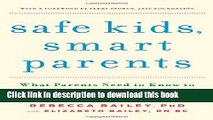 Ebook Safe Kids, Smart Parents: What Parents Need to Know to Keep Their Children Safe Free Online