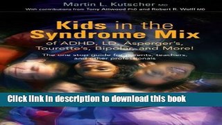 Books Kids in the Syndrome Mix of ADHD, LD, Asperger s, Tourette s, Bipolar, and More!: The one