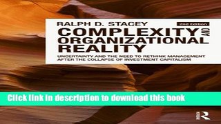Ebook Complexity and Organizational Reality: Uncertainty and the Need to Rethink Management after