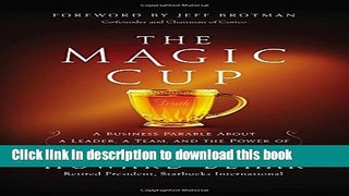 Ebook The Magic Cup: A Business Parable About a Leader, a Team, and the Power of Putting People