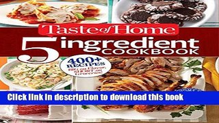 Books Taste of Home 5-Ingredient Cookbook: 400+ Recipes Big on Flavor, Short on Groceries! Full