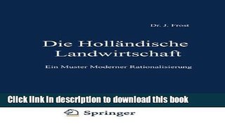 Books Die HollÃ¤ndische Landwirtschaft: Ein Muster Moderner Rationalisierung (German Edition) Free
