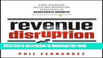 Ebook Revenue Disruption: Game-Changing Sales and Marketing Strategies to Accelerate Growth Free