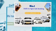India Taxies - Book Your Cab Taxi for Delhi to Agra ,Delhi to Simla Tour Package