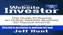 Books The Website Investor: The Guide to Buying an Online Website Business for Passive Income Free
