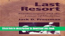 Ebook Last Resort: Psychosurgery and the Limits of Medicine (Cambridge Studies in the History of