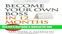 Ebook Become Your Own Boss in 12 Months: A Month-by-Month Guide to a Business that Works Free