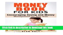 Books Money Book for Kids: Encouraging Saving and Money Management for Your Kids (Frugal Living