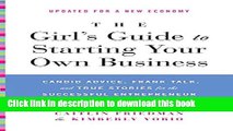 Ebook The Girl s Guide to Starting Your Own Business (Revised Edition): Candid Advice, Frank Talk,