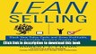 Books Lean Selling: Slash Your Sales Cycle and Drive Profitable, Predictable Revenue Growth by