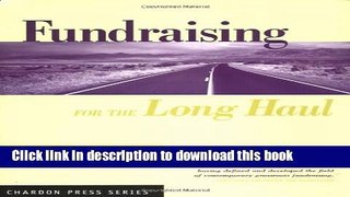 Books Fundraising for the Long Haul Full Download