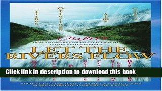 Ebook Let the Rivers Flow: God s Word Revealed Concerning Tithes and Offerings Free Online