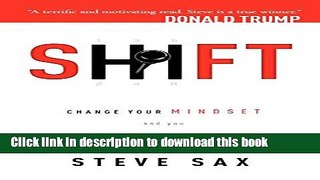 Books Shift: Change Your Mindset and You Change Your World Full Online