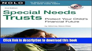 Ebook Special Needs Trusts: Protect Your Child s Financial Future (Special Needs Trust: Protect