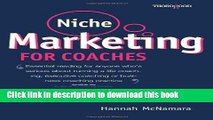Books Niche Marketing for Coaches: A Practical Handbook for Building a Life Coaching, Executive