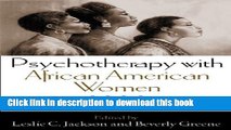 Ebook Psychotherapy with African American Women: Innovations in Psychodynamic Perspectives and