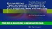 Books Repetitive Transcranial Magnetic Stimulation Treatment for Depressive Disorders: A Practical