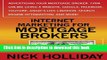 Books Internet Marketing for Mortgage Brokers: Advertising Your Mortgage Broker Firm Online Using