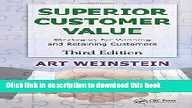 Ebook Superior Customer Value: Strategies for Winning and Retaining Customers, Third Edition Full