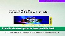 Books Managing Reputational Risk: Curbing Threats, Leveraging Opportunities Full Online