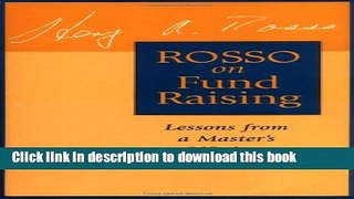 Books Rosso on Fund Raising: Lessons from a Master s Lifetime Experience Free Online
