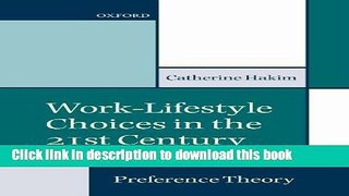 Books Work-Lifestyle Choices in the 21st Century: Preference Theory Full Online