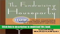 Books The Fundraising Houseparty: How to Get Charitable Donations from Individuals in a Houseparty