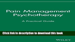 Books Pain Management Psychotherapy: A Practical Guide Free Online