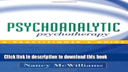 Books Psychoanalytic Psychotherapy: A Practitioner s Guide Full Online