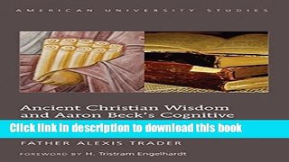 Books Ancient Christian Wisdom and Aaron Beck s Cognitive Therapy (American University Studies.