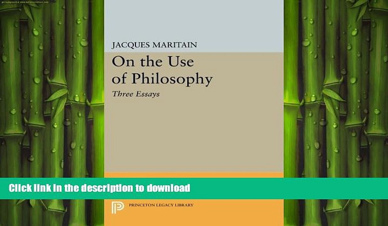 READ book  On the Use of Philosophy: Three Essays (Princeton Legacy Library)  FREE BOOOK ONLINE