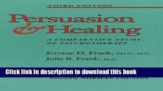 Books Persuasion and Healing: A Comparative Study of Psychotherapy Full Download