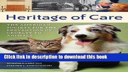 Ebook Heritage of Care: The American Society for the Prevention of Cruelty to Animals Full Online