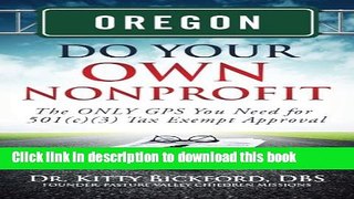 Books Oregon Do Your Own Nonprofit: The ONLY GPS You Need for 501c3 Tax Exempt Approval (Volume