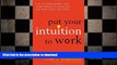 FAVORIT BOOK Put Your Intuition to Work: How to Supercharge Your Inner Wisdom to Think Fast and