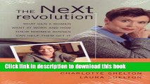 Books The NeXt Revolution: What Gen X Women Want at Work and How Their Boomer Bosses Can Help Them