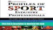 Ebook Profiles Of Sport Industry Professionals: The People Who Make The Games Happen Full Online