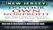 Ebook New Jersey Do Your Own Nonprofit: The ONLY GPS You Need for 501c3 Tax Exempt Approval