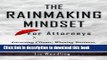 Books The Rainmaking Mindset For Attorneys: Attracting Clients, Winning Business and Increasing