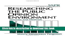 Ebook Researching the Public Opinion Environment: Theories and Methods (SAGE Series in Public