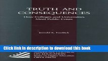 Ebook Truth and Consequences: How Colleges and Universities Meet Public Crises (American Council
