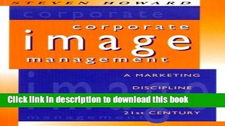 Ebook Corporate Image Management: A Marketing Discipline for the 21st Century Free Online