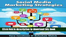 Ebook Social Media Marketing Strategies: Strategy for Twitter, Facebook, LinkedIn, Pinterest,