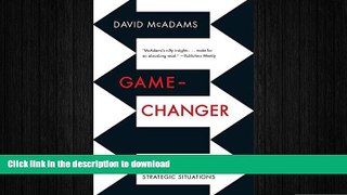READ THE NEW BOOK Game-Changer: Game Theory and the Art of Transforming Strategic Situations FREE