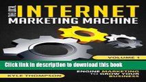 Ebook The Local Internet Marketing Machine - The Basics of Using Google, SEO, and Search Engine