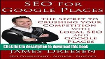 Ebook SEO for Google Places - The Secret to Crushing Your Competition with Local SEO and Google