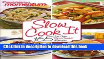 PDF  Weight Watchers Momentum Slow Cook It: 165 All-New Slow-Cooker Recipes Cookbook  Online